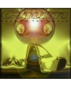 Chum - Dead To The World