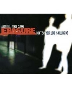 Erasure - Don't Say Your...