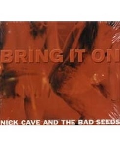 Cave,Nick - Bring It On