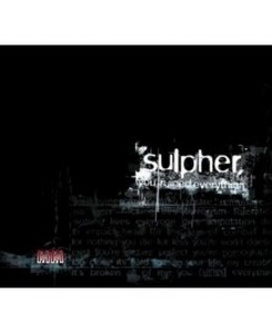 Sulpher - You Ruined...